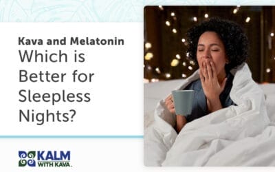Kava and Melatonin: Which is Better for Sleepless Nights?